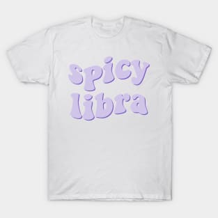 spicy libra T-Shirt